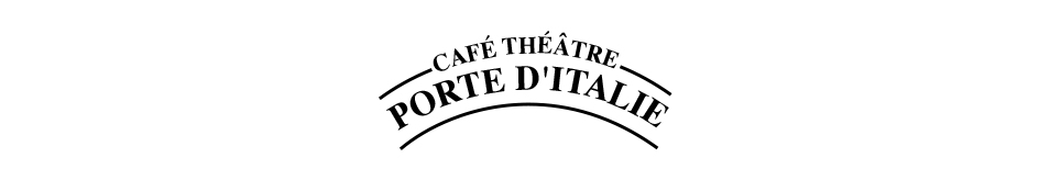 Café Théâtre La Porte d'Italie Header