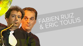 Fabien RUIZ et Eric TOULIS vignette