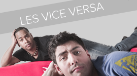 LES VICE VERSA duo comique vignette